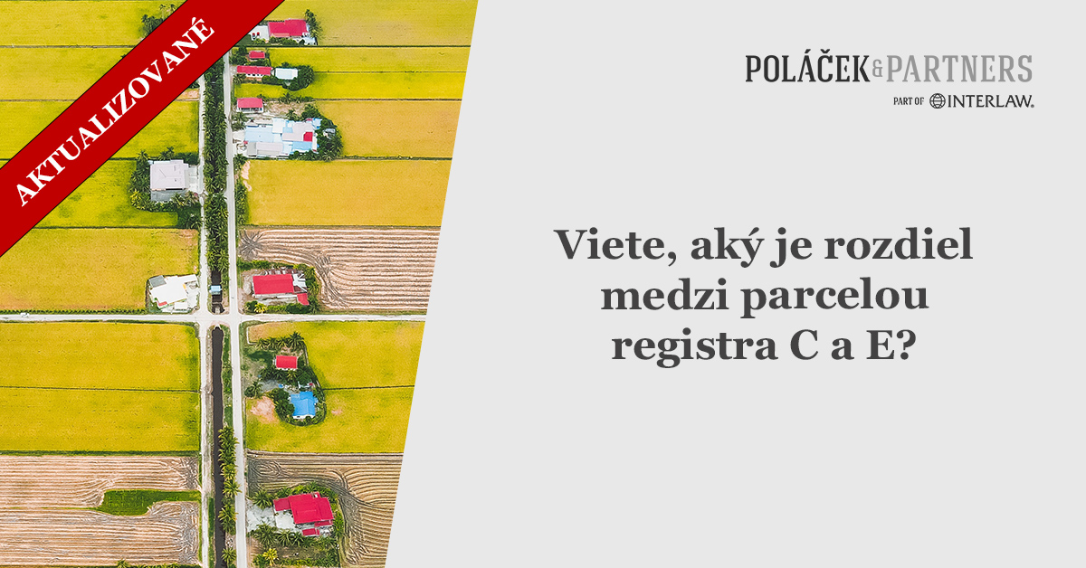 Viete, aký je rozdiel medzi parcelou registra „C“ a „E“?