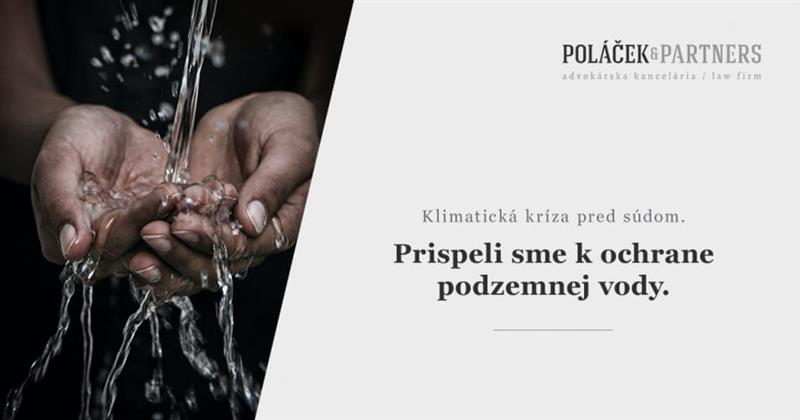 Klimatická kríza pred súdom. Prispeli sme k ochrane podzemnej vody.