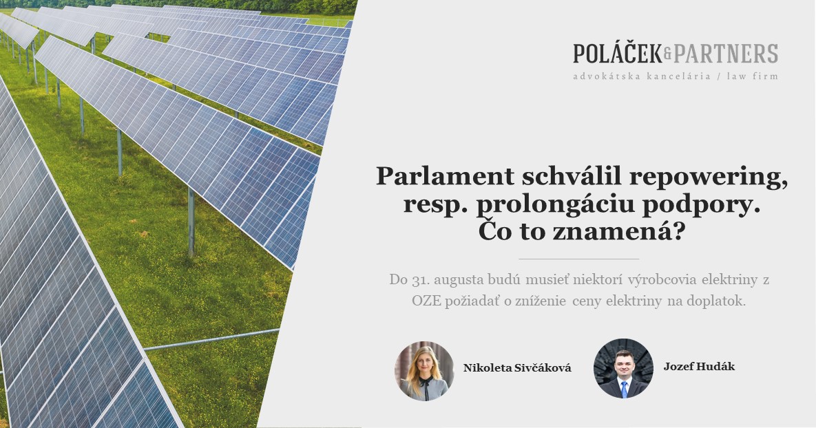 PARLAMENT SCHVÁLIL REPOWERING, RESP. PROLONGÁCIU PODPORY DOPLATKOM PRE VÝROBCOV ELEKTRINY