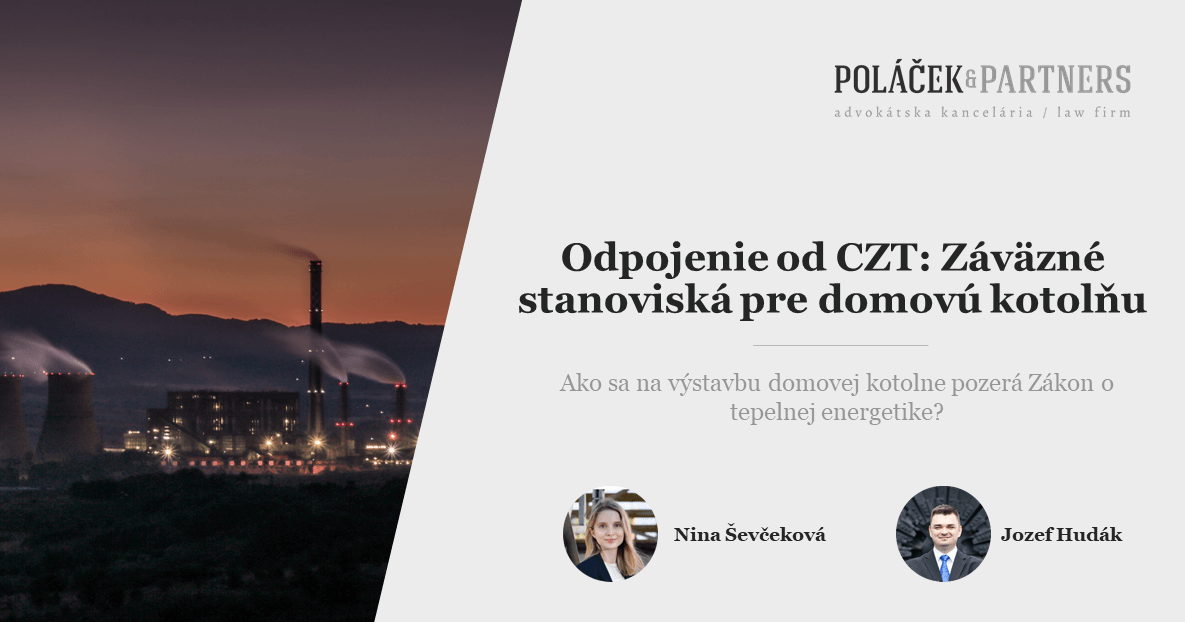 ODPOJENIE OD CZT: ZÁVÄZNÉ STANOVISKÁ PRE DOMOVÚ KOTOLŇU