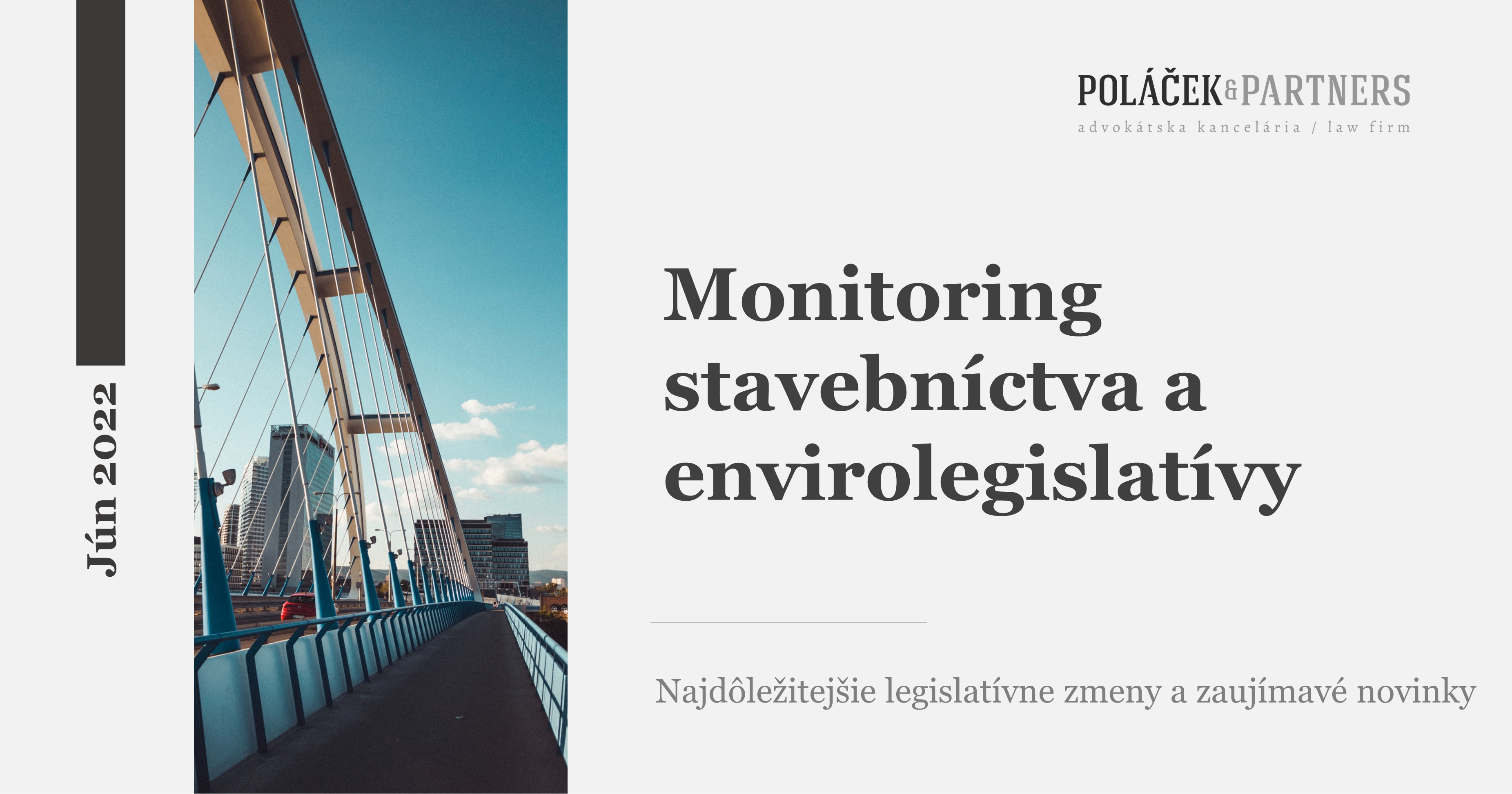 Novinky v stavebníctve a envirolegislatíve za jún 2022